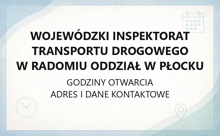 Wojewódzki Inspektorat Transportu Drogowego w Radomiu Oddział w Płocku - kontakt, zgłaszanie kontroli autokarów, nieprawidłowości