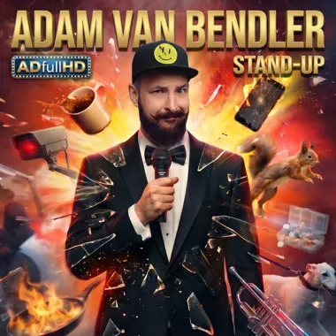 Stand-up Adama Van Bendlera – „ADfullHD”